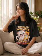 Totally Available - Please Disturb Me Unisex Oversized T-shirt